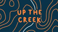 Up The Creek