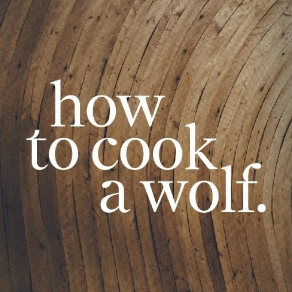 How To Cook A Wolf - Madison Park