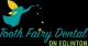 The Tooth Fairy Dentisrty