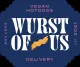 Wurst Of Us