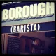 Borough Barista