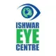 Ishwar Eye Centre