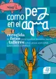 Como pezen el agua