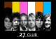 The 27 Club