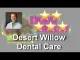 Desert Willow Dental Care