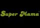 Super Mama