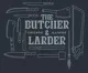 The Butcher and Larder