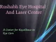 Rushabh Eye Hospital and Laser Centre