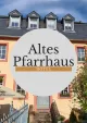 Altes Pfarrhaus Auw