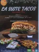 La Suite... Tacos