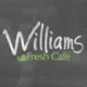 Williams Fresh Cafe